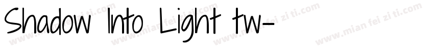 Shadow Into Light tw字体转换